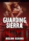 [Soldiering On 02] • Guarding Sierra